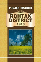 Punjab District Gazetteer,Rohtak District 1910